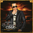 De Camino Pa' La Cima (deluxe Edition)