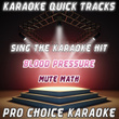Karaoke Quick Tracks : Blood Pressure (karaoke Version)