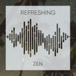 # Refreshing Zen
