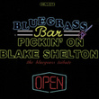 Bluegrass Bar: Pickin' On Blake Shelton - The Bluegrass Tribute
