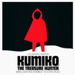 Kumiko, the Treasure Hunter (Original Soundtrack Recording)