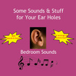 Some Sounds & Stuff for Your Ear Holes