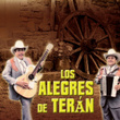 16 Éxitos de los Alegres de Terán