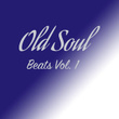 Old Soul Beats Vol. 1
