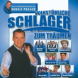 Volkstümliche Schlager Zum Träumen - Stars Der Volksmusik Präsentiert Von Arnulf Prasch
