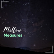 # 1 Album: Mellow Measures