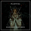 "Playful Nursery Rhymes"