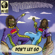 Don't Let Go (remixes)