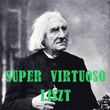 Super Virtuoso Liszt