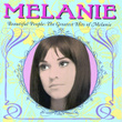 Beautiful People: The Greatest Hits Of Melanie