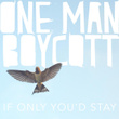 If Only You'd Stay