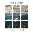 #Relaxing Daydream