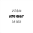 Brand New Day (Vinai Remix)