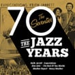 The Jazz Years - The Seventies
