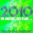 2010 In Music So Far... Volume 3