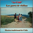 "Au Chili" Los Parra de Chillan - Musica Tradicional de Chile