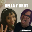 Bella y Drot