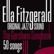 The Gershwin Songbook: 50 Songs (original Jazz Sound)