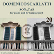 Domenico Scarlatti: Sonatas for piano and for harpsichord, Vol. 20