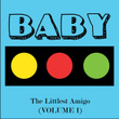 The Littlest Amigo, Vol. 1