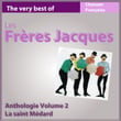 The Very Best Of Les Frères Jacques: La Saint Médard
