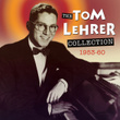 The Tom Lehrer Collection 1953-60