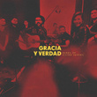 Gracia Y Verdad