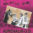 The Wacky Hi-Jinks Of Adrenalin O.d.