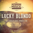 Les idoles des années 60 : Lucky Blondo, Vol. 1