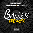Baller (Remix) [feat. Yella Beezy & Money Man)