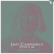 Liszt: La campanella & Grandes études de Paganini