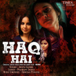 Haq Hai (From "Budh") - Single