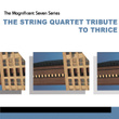 The String Quartet To Thrice