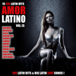 Amor Latino, Vol. 13 - 15 Big Latin Hits & Latin Love Songs