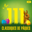 111 Classiques De Pâques