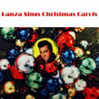 Lanza Sings Christmas Carols