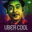 Uber Cool: Kishore Kumar