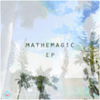 Mathemagic Ep