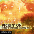 Pickin' On Today's Ultimate Country Hits Volume 1