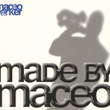 Made By Maceo