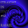 Straight in Space, Pt. 2