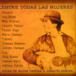 Entre Todas Las Mujeres