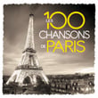 Les 100 Chansons De Paris