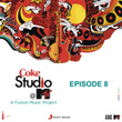 Coke Studio @ Mtv India Ep 8