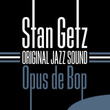 Opus De Bop (original Jazz Sound)