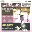 Three Classic Albums Plus (gene Krupa, Lionel Hampton, Teddy Wilson / Lionel Hampton & His Giants / 1954 Apollo Hall Concert)