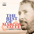 The Best Of Marcos Valle - Carioca Soul