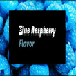 Blue Raspberry Flavor