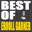 Best Of Erroll Garner