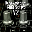 Dee Jay Mixtures Club Series Vol. 2